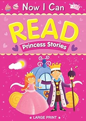 Now I Can Read Princess Stories