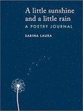 A Little Sunshine and a Little Rain - A Poetry Journal