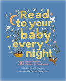 Read to Your Baby Every Night - 30 Classic Lullabies and Rhymes to Read Aloud