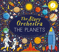 The Story Orchestra: the Planets - Press the Note to Hear Holst's Music