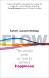 Flow - The Classic Work on how to Achieve Happiness