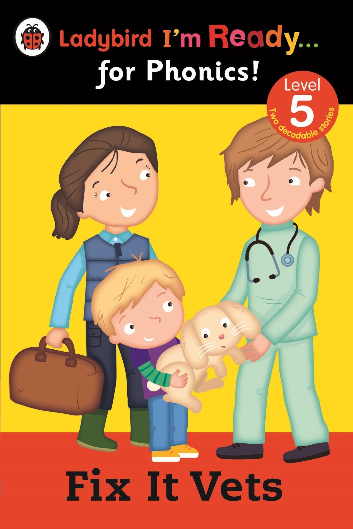 Ladybird Im Ready for Phonics Fix It Vets Level 5 (Ladybird I'm Ready ... for Phonics! Level 5)
