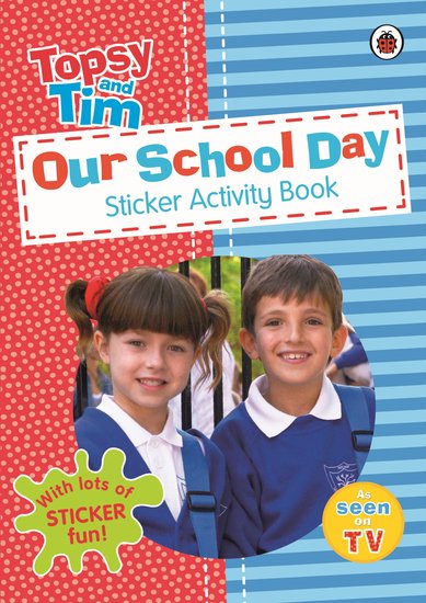 Our School Day A Ladybird Topsy And Tim Sticker Activity Book