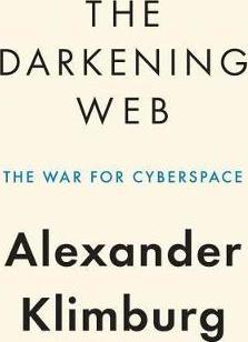 The Darkening Web - The War for Cyberspace