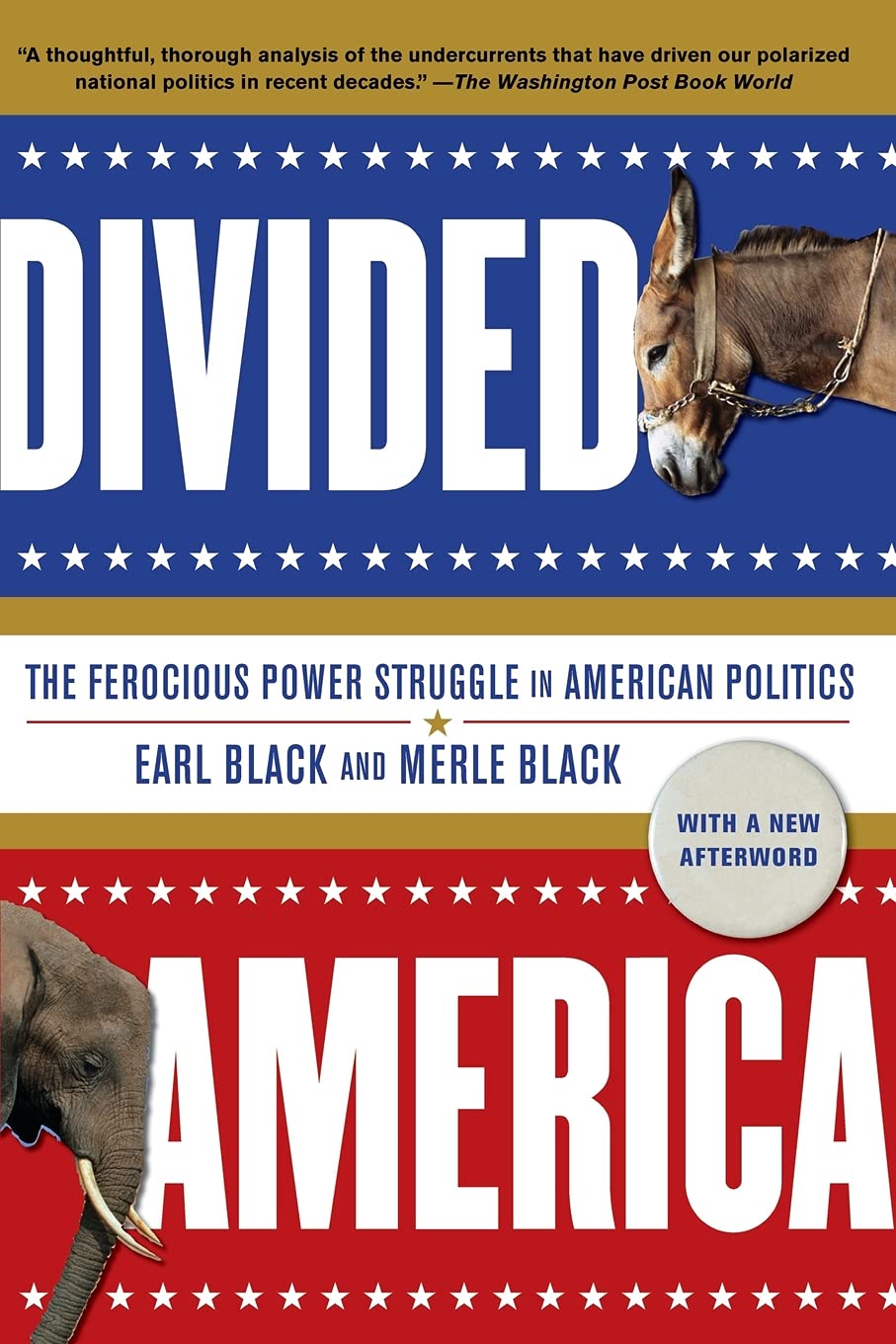 Divided America: The Ferocious Power Struggle In American Politics
