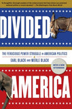 Divided America: The Ferocious Power Struggle in American Politics