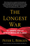 The Longest War: The Enduring Conflict between America and Al-Qaeda