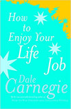 How to Enjoy Your Life and Your Job