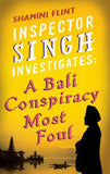 Inspector Singh Investigates: A Bali Conspiracy Most Foul : Number 2 in series