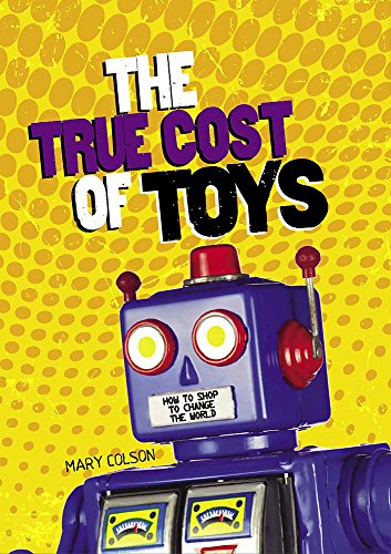 The True Cost Of Toys (consumer Nation)