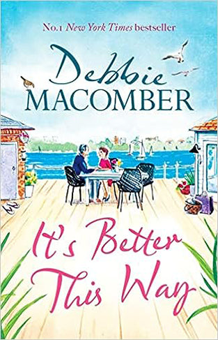 It's Better This Way - The Joyful and Uplifting New Novel