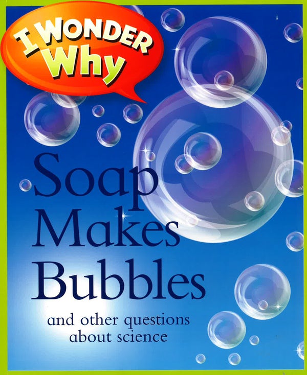 Soap Makes Bubbles