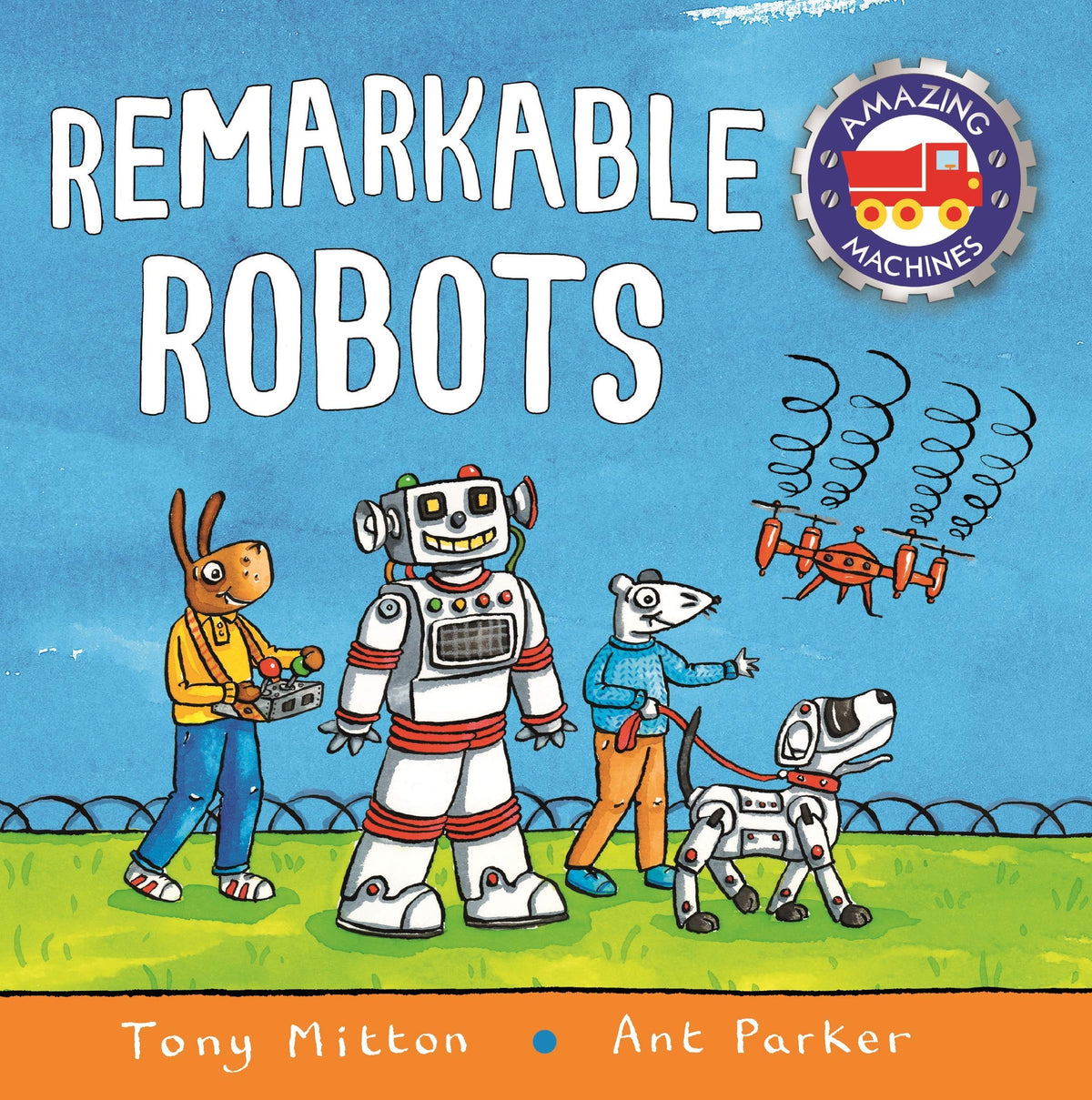 Amazing Machines: Remarkable Robots