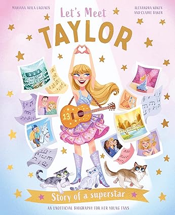 Let's Meet Taylor - Story of a Superstar