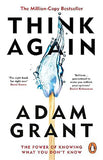 Think Again - The Power of Knowing What You Don't Know
