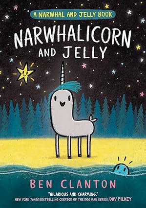 Narwhal and Jelly  NARWHALICORN AND JELLY   BOOK 7