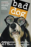 Bad Dog - 278 Outspoken, Indecent
