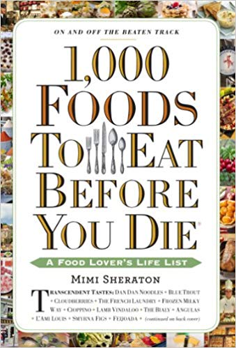 1,000 Foods To Eat Before You Die
