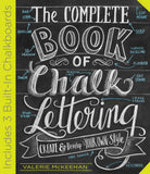 The Complete Book of Chalk Lettering - Create and Develop Your Own Style
