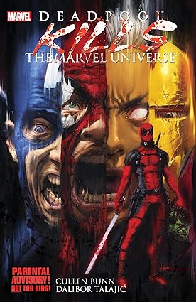 Deadpool Kills the Marvel Universe