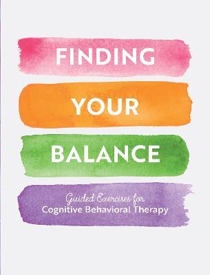 Finding Your Balance - Guided Exercises for Cognitive Behavioral Therapy