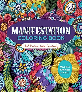 Manifestation Coloring Book - Think Positive, Color Creatively
