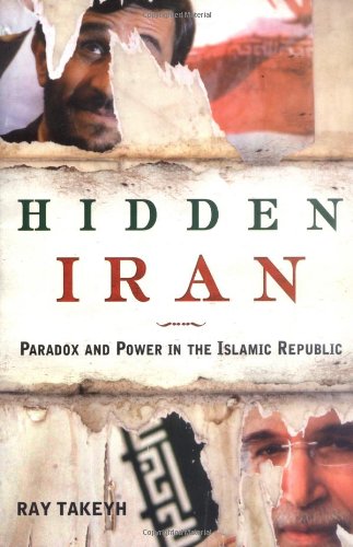 Hidden Iran - Paradox and Power in the Islamic Republic