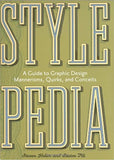 Stylepedia - A Guide to Graphic Design Mannerisms, Quirks, and Conceits