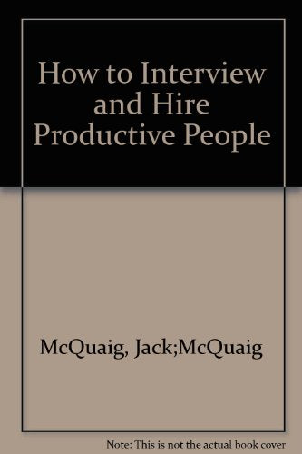How to Interview and Hire Productive People