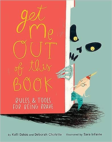 Get Me Out of This Book - Rules and Tools for Being Brave