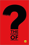 The Power of Ignorance: How creative solutions emerge when we admit what we don't know