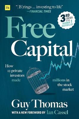 Free Capital - How 12 Private Investors Made Millions in the Stock Market