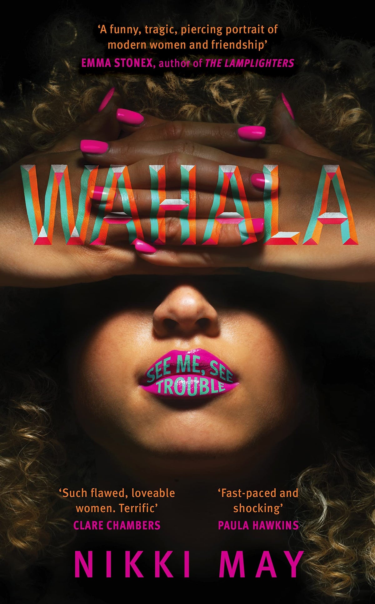 Wahala: Three friends, three ‘perfect' lives. Here Comes Trouble