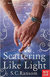 Scattering Like Light (Small Blue Thing Trilogy)