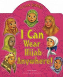 I Can Wear Hijab Anywhere! (I Can (Islamic Foundation))