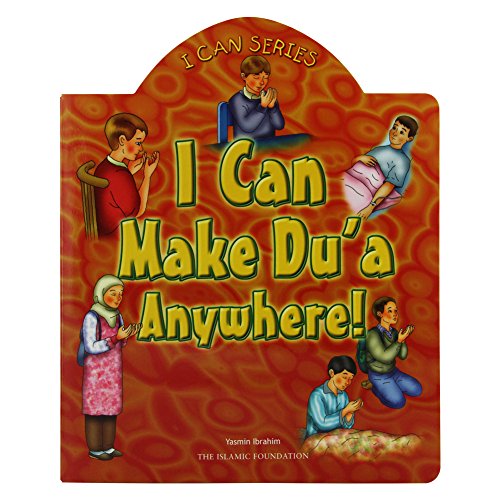 I Can Make Dua Anywhere! (I Can (Islamic Foundation))