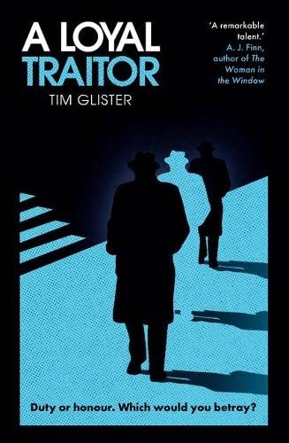 A Loyal Traitor - A Richard Knox Spy Thriller
