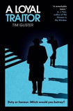 A Loyal Traitor - A Richard Knox Spy Thriller