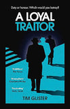 A Loyal Traitor