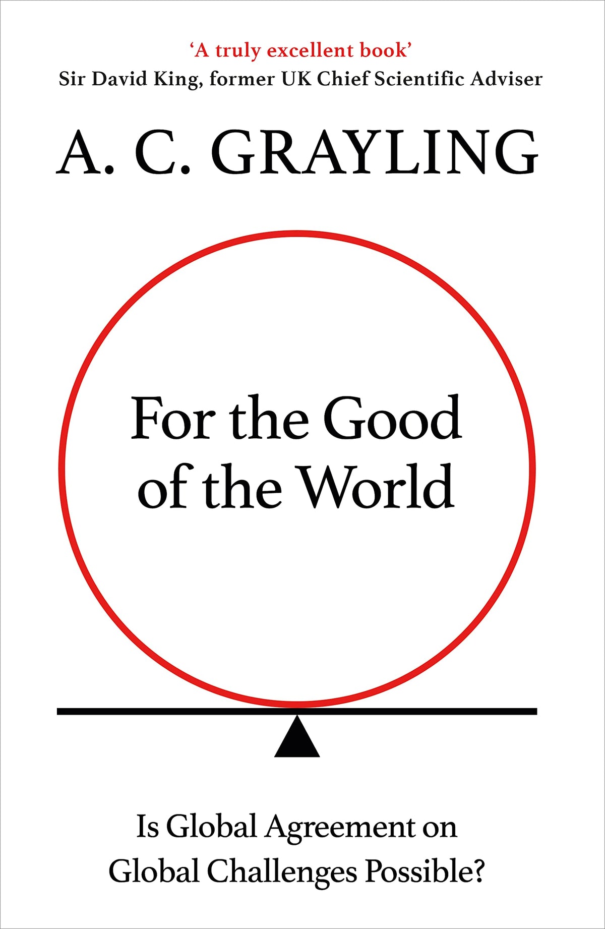For the Good of the World: Is Global Agreement on Global Challenges Possible?