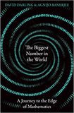 The Biggest Number in the World - A Journey to the Edge of Mathematics