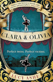 Clara and Olivia: 'A wonderful, eye-opening debut'. The Times
