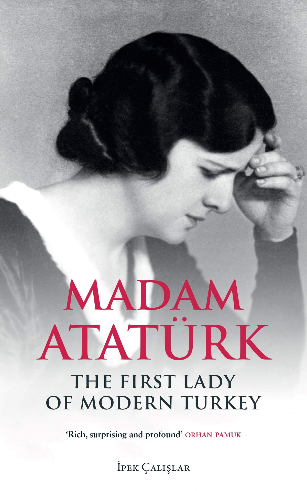 Madam Ataturk: A Biography
