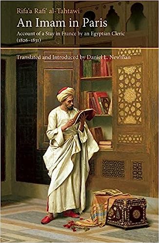 An Imam in Paris - Account of a Stay in France by an Egyptian Cleric (1826-1831)