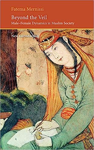 Beyond the Veil - Male-female Dynamics in Modern Muslim Society