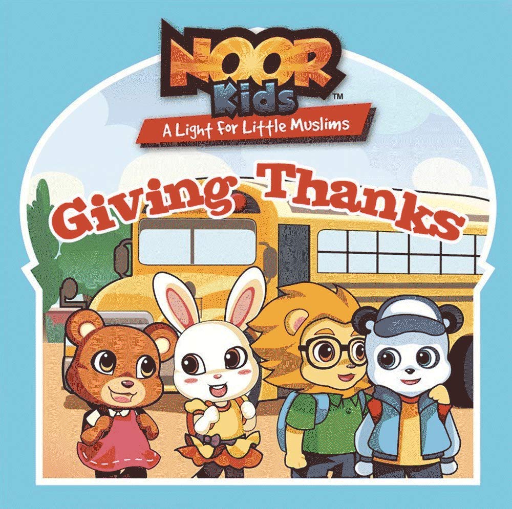 Noor Kids Giving Thanks (Noor Kids; A Light for Little Muslims)