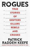Rogues - True Stories of Grifters, Killers, Rebels and Crooks