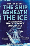 The Ship Beneath the Ice - The Discovery of Shackleton's Endurance