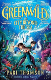 Greenwild The City Beyond the Sea