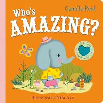 Whos Amazing  An Interactive Lift the Flap Book for Toddlers
